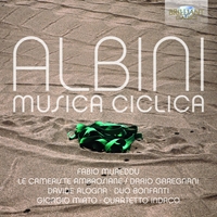 Giovanni Albini — Musica ciclica · Brilliant Classics